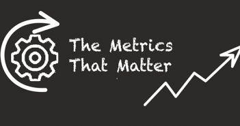 metrics that matter